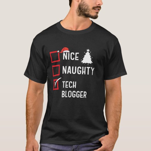 Nice Naughty Christmas Tech Blogger Funny Holiday  T-shirt (Voorkant)