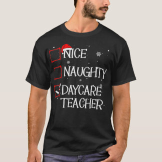 Nice Naughty Daycare Teacher kerstlist Xmas S T-shirt
