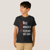 Nice Naughty Depends Who's Asking Christmas List S T-shirt (Voorkant volledig)