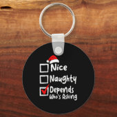 Nice Naughty Depends Whos Asking Funny Christmas L Sleutelhanger (Voorkant)