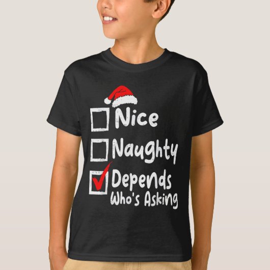 Nice Naughty Depends Whos Asking Funny Christmas L T-shirt (Voorkant)