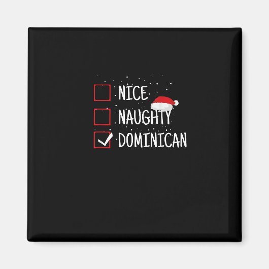 Nice Naughty Dominican Christmas List   Magneet (Voorkant)