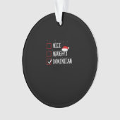 Nice Naughty Dominican Christmas List  Ornament (voorkant)