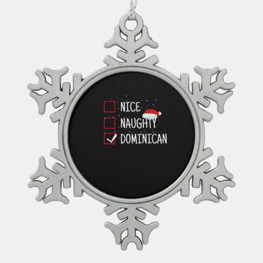 Nice Naughty Dominican Christmas List   Tin Sneeuwvlok Ornament (Voorkant)