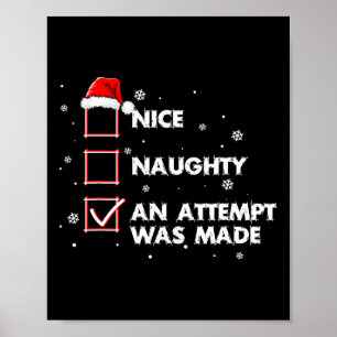 Nice Naughty Een poging werd gedaan Shirt Santa Ch Poster