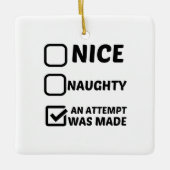 NICE NAUGHTY EEN POGING WERD GEMAAKT KERAMISCH ORNAMENT (Voorkant)