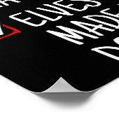 Nice Naughty Elves Made Me Do It Funny Christmas Poster (Hoek)