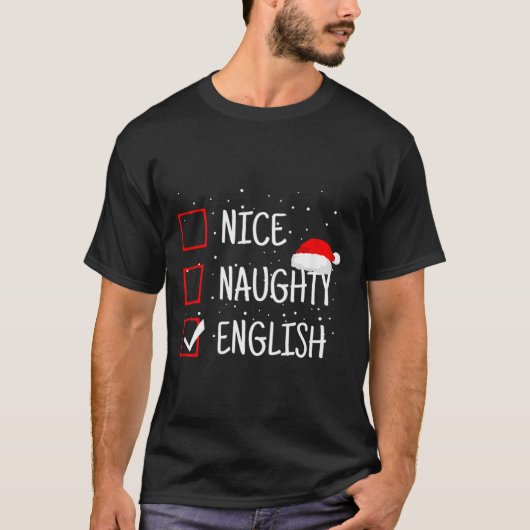 Nice Naughty English Christmas Checklist Funny Eng T-shirt (Voorkant)