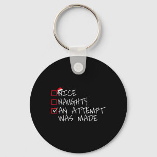 Nice Naughty Er werd een poging gedaan om de kerst Sleutelhanger
