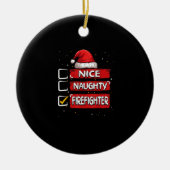 Nice Naughty Firefighter Christmas List Keramisch Ornament (Voorkant)