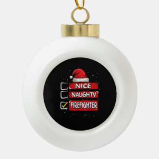 Nice Naughty Firefighter Christmas List Keramische Bal Ornament