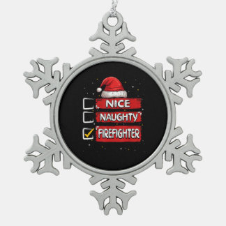 Nice Naughty Firefighter Christmas List Tin Sneeuwvlok Ornament