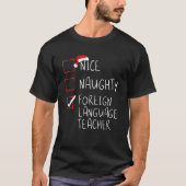 Nice Naughty Foreign Language Teacher Christmas Li T-shirt (Voorkant)