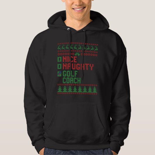 Nice Naughty Golf Coach Funny Kerstmis Hoodie (Voorkant)