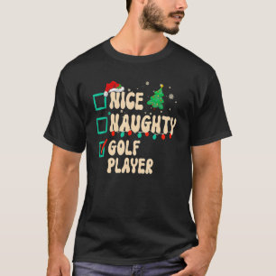 Nice Naughty Golf Player kerstlijst Santa Clau T-shirt