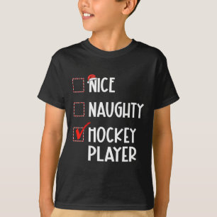 Nice Naughty Hockey Player List kerstkerstkerstker T-shirt