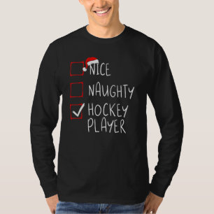 Nice Naughty Hockey Player List kerstkerstkerstker T-shirt