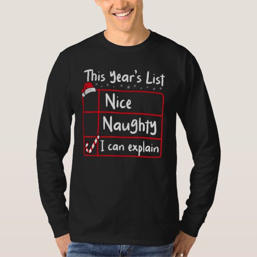 Nice Naughty I Can Explain Christmas List Santa T-shirt (Voorkant)
