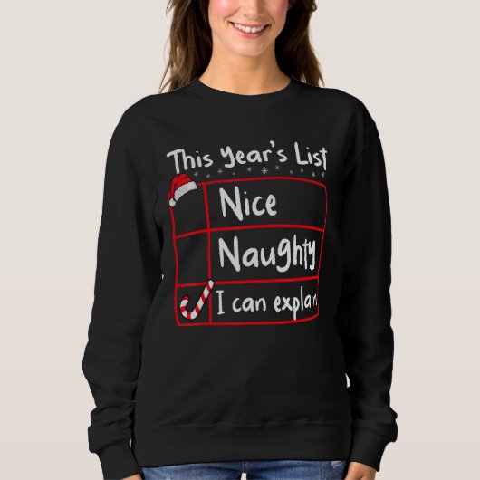 Nice Naughty I Can Explain   Christmas List Santa  Trui (Voorkant)