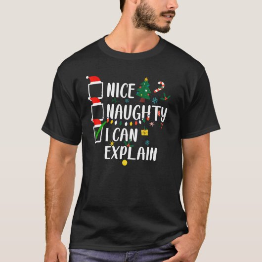 Nice Naughty I Can Explain Christmas List Xmas San T-shirt (Voorkant)