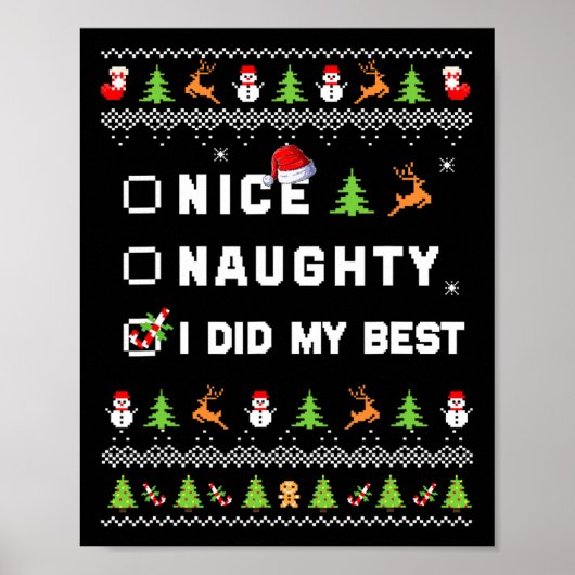 Nice Naughty I Did My Best Ugly Sweater Santa Chri Poster (Voorkant)