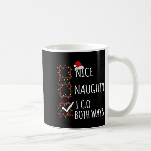 Nice Naughty I Go Both Ways Christmas List Santa C Koffiemok (Rechts)