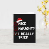 Nice Naughty I Really Tried Funny Christmas List  Kaart (Gele Bloem)