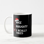 Nice Naughty I Really Tried Funny Christmas List Koffiemok (Links)