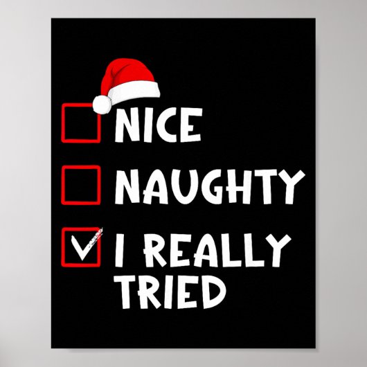 Nice Naughty I Really Tried Funny Christmas List  Poster (Voorkant)