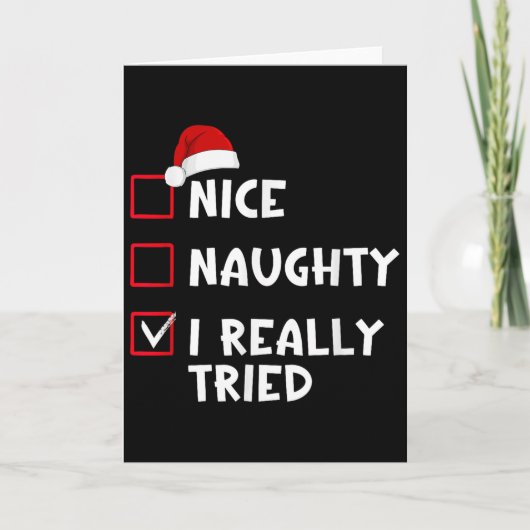 Nice Naughty I Really Tried List Christmas Santa C Kaart (Voorkant)