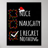 Nice Naughty I Regret Nothing Christmas List Funny Poster (Voorkant)