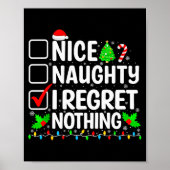 Nice Naughty I Regret Nothing Christmas List Santa Poster (Voorkant)