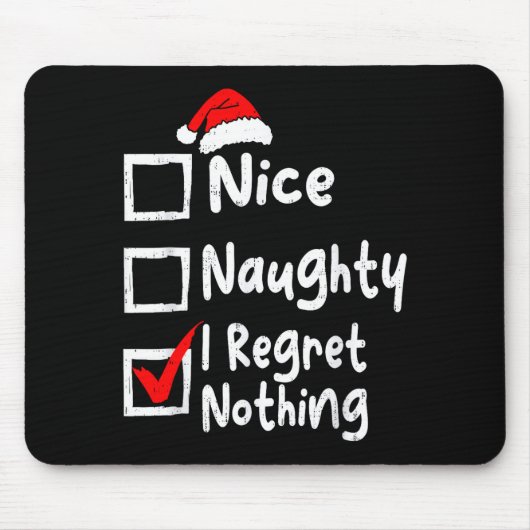 Nice Naughty I Regret Nothing Funny Christmas List Muismat (Voorkant)