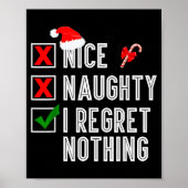 Nice Naughty I Regret Nothing Merry Christmas Sant Poster (Voorkant)
