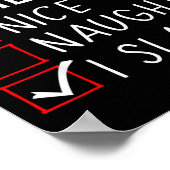 Nice Naughty I Slayed Christmas List Slaying Slay  Poster (Hoek)