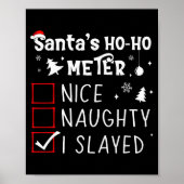 Nice Naughty I Slayed Christmas List Slaying Slay  Poster (Voorkant)