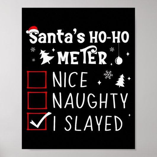 Nice Naughty I Slayed Christmas List Slaying Slay  Poster (Voorkant)