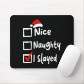 Nice Naughty I Slayed Funny Christmas List Family Muismat (Met muis)