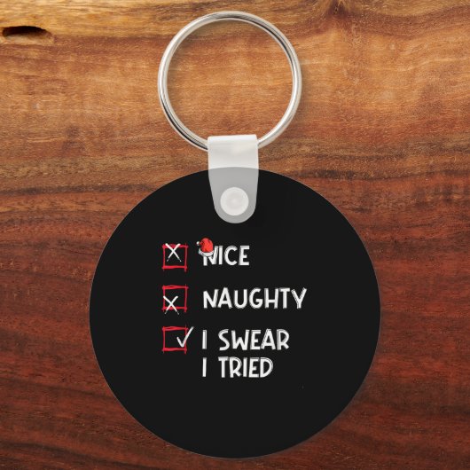 Nice Naughty I Swear I Tried, Chirstmas Funny Chec Sleutelhanger (Voorkant)
