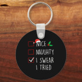 Nice Naughty I Swear I Tried Christmas Family Matc Sleutelhanger (Voorkant)