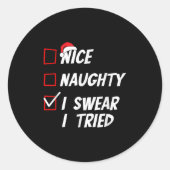 Nice Naughty I Swear I Tried Christmas Family Xmas Ronde Sticker (Voorkant)