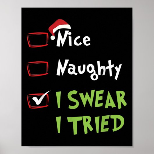 Nice Naughty I Swear I Tried, Christmas Funny Chec Poster (Voorkant)