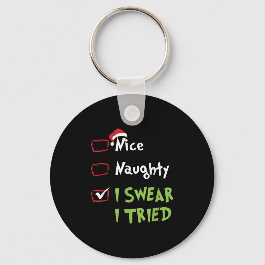 Nice Naughty I Swear I Tried, Christmas Funny Chec Sleutelhanger (Voorkant)