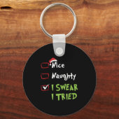 Nice Naughty I Swear I Tried, Christmas Funny Chec Sleutelhanger (Voorkant)