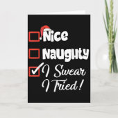 Nice Naughty I Swear I Tried Christmas Funny Kaart (Voorkant)