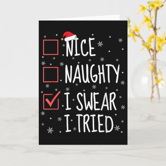 Nice Naughty I Swear I Tried Christmas List Family Kaart (Gele Bloem)