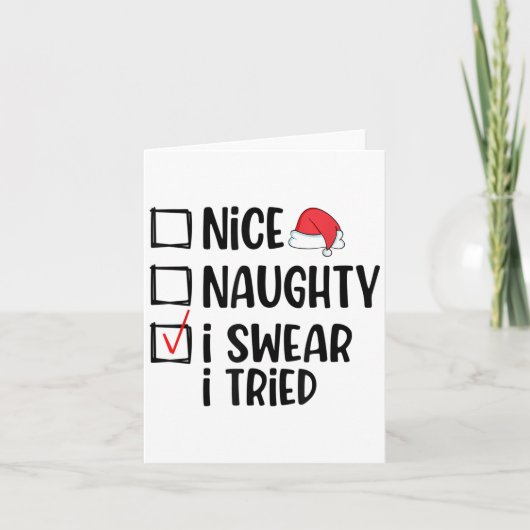Nice Naughty I Swear I Tried Christmas List Funny  Kaart (Voorkant)