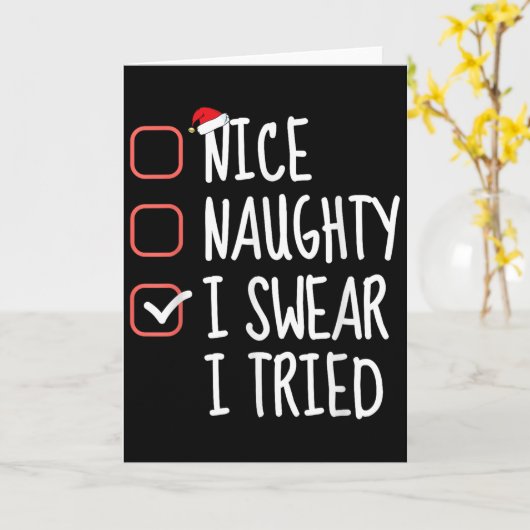 Nice Naughty I Swear I Tried Christmas List Santa  Kaart (Gele Bloem)