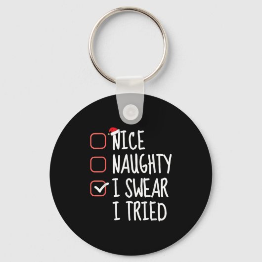 Nice Naughty I Swear I Tried Christmas List Santa Sleutelhanger (Voorkant)