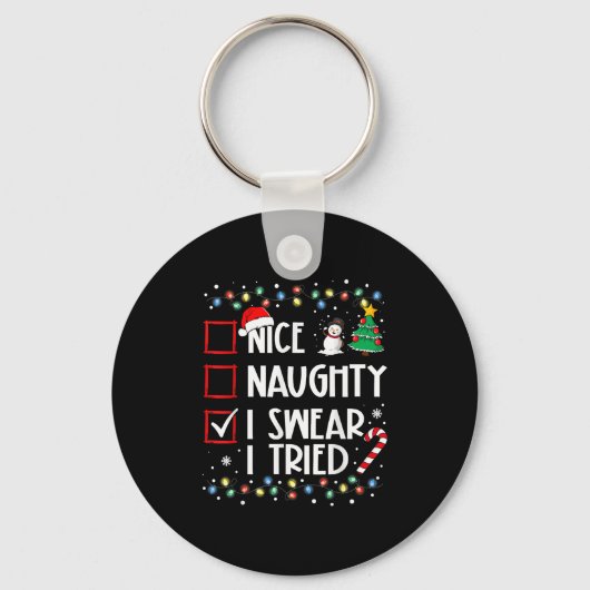 Nice Naughty I Swear I Tried Christmas List Santa Sleutelhanger (Voorkant)